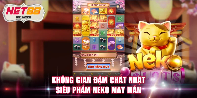 Không gian đậm chất Nhật siêu phẩm Neko May Mắn