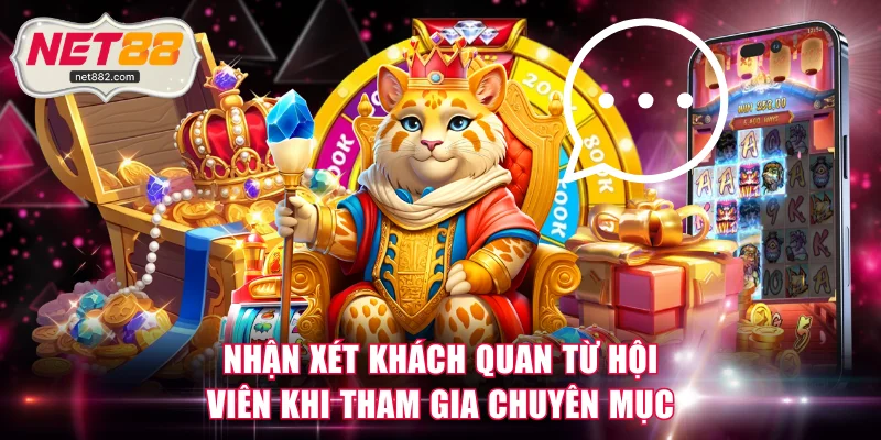 Nhận xét khách quan từ hội viên khi tham gia game slot jackpot